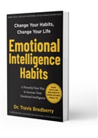 Travis Bradberry, Bradberry Travis - Emotional Intelligence Habits
