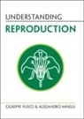Giuseppe Fusco, Giuseppe (Universita Degli Studi DI Padova Fusco, Fusco Giuseppe, Alessandro Minelli, Alessandro (Universita degli Studi di Padova Minelli, Minelli Alessandro - Understranding Reproduction