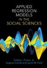 Eugenia Conde, Eugenia (University of North Carolina Conde, Layton M Field, Layton M. Field, Layton M. (Mount St. Mary's University) Field, Jr Poston... - Applied Regression Models in the Social Sciences