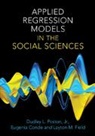 Eugenia Conde, Eugenia (University of North Carolina Conde, Layton M. Field, Layton M. (Mount St. Mary's University) Field, Jr Poston, Dudley L. Poston Jr - Applied Regression Models in the Social Sciences