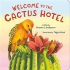 Brenda Z Guiberson, Brenda Z. Guiberson, Megan Lloyd - Welcome to the Cactus Hotel