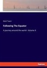Mark Twain - Following The Equator