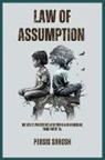 Persis Sarosh - Law Of Assumption