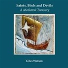 Giles Watson - Saints, Birds and Devils