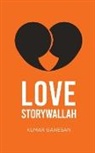 Ganesan Kumar - Love Storywallah