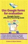 Cristina Rebiere, Olivier Rebiere - Use Google Forms for Evaluation