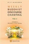 Gi¿i H¿¿ng Bhikkhun¿ - WEEKLY BUDDHIST DISCOURSE CHANTING - Vol. 1