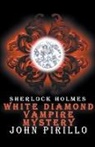 John Pirillo - Sherlock Holmes, White Diamond Mystery