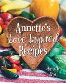 Annette Cruz - Annette's Love Inspired Recipes