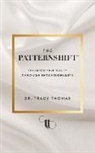 Tracy Thomas - The PatternShift (TM)