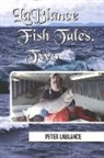 Peter Lablance - Lablance Fish Tales Two