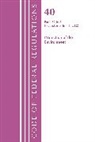Office Of The Federal Register (U S, Office Of The Federal Register (U. S., Office Of The Federal Register (U.S.), Tbd - Code of Federal Regulations, Title 40 Protection of the Environment
