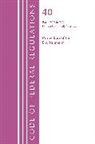 Office Of The Federal Register (U S, Office Of The Federal Register (U.S.) - Code of Federal Regulations, Title 40 Protection of the Environment