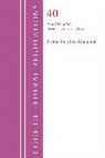 Office Of The Federal Register (U S, Office Of The Federal Register (U.S.) - Code of Federal Regulations, Title 40 Protection of the Environment