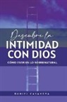 Daniel Casanova - Descubre La Intimidad Con Dios