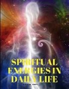 Rufus M. Jones - Spiritual Energies in Daily Life