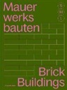 Sandra Hofmeister - Mauerwerksbauten S, M, L / Brick Buildings S, M, L