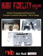 Atzi Muth, Renate Sültz, Uwe H Sültz, Uwe H. Sültz - Kleiner Tonkopfeinstell-Service für Compact Cassetten Recorder - Teil 2: Gauge