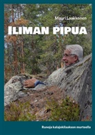 Mauri Laakkonen - Iliman pipua