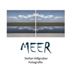 Stefan Hillgruber - MEER I