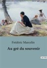 Frédéric Marcelin - Au gré du souvenir