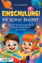 Julia Stegmaier, Julia Stegmaier - Einschulung! Die Schule beginnt