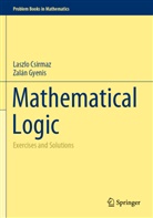 Laszlo Csirmaz, Zalán Gyenis - Mathematical Logic