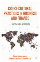 Shannon Lin, Oksana Shkurska, Binod Sundararajan - Cross-Cultural Practices in Business and Finance