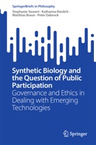Matt Braun, Matthias Braun, Peter Dabrock, Katharina Kieslich, Stephanie Siewert - Synthetic Biology and the Question of Public Participation