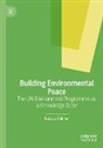 Natalia Dalmer - Building Environmental Peace