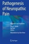 Daryl I Smith, Daryl I. Smith, Tran, Hai Tran - Pathogenesis of Neuropathic Pain