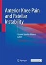 Vicente Sanchis-Alfonso - Anterior Knee Pain and Patellar Instability