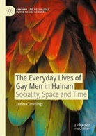 James Cummings - The Everyday Lives of Gay Men in Hainan