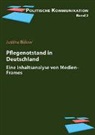 Justina BÃ¼low, Justina Bülow, Frank Brettschneider - Pflege(notstand) in Deutschland