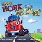 David Gordon, Loren Long, David Shannon - Honk That Horn!