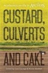 Cara Courage, Nicola Headlam - Custard, Culverts and Cake