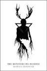 Marcus Sedgwick - Monsters We Deserve