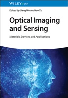 Jiang Wu, Xu, Hao Xu - Optical Imaging and Sensing