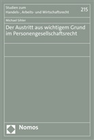 Michael Sihler - Der Austritt aus wichtigem Grund im Personengesellschaftsrecht