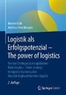 Andreas Froschmayer, Martin Göbl - Logistik als Erfolgspotenzial - The power of logistics