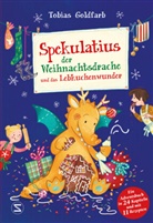 Tobias Goldfarb, Milla Kerwien - Spekulatius, der Weihnachtsdrache, und das Lebkuchenwunder