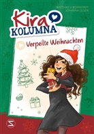 Matthias von Bornstädt, Johanna Olsen, Matthias von Bornstädt - Kira Kolumna: Verpeilte Weihnachten