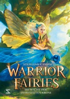 Stephanie Campisi - Warrior Fairies. Die Macht der Jahreszeiten-Krone