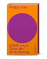 Philipp Blom, Hannes Androsch - Aufklärung in Zeiten der Verdunkelung