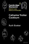 Ruth Boeker, Ruth (University College Dublin) Boeker - Catharine Trotter Cockburn
