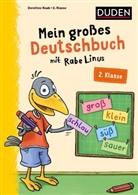 Dorothee Raab, Stefan Leuchtenberg - Mein großes Deutschbuch mit Rabe Linus - 2. Klasse