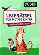 Janine Eck, Ulrike Rogler - Leserätsel für mutige Kinder - Supergefährliche Tiere - ab 6 Jahren