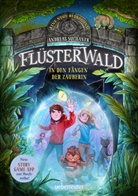 Andreas Suchanek, Timo Grubing - Flüsterwald - Eine neue Bedrohung. In den Fängen der Zauberin. Mit Farbschnitt nur in der 1. Auflage! (Flüsterwald, Staffel II, Bd. 3)