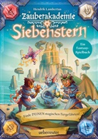 Hendrik Lambertus, Philipp Ach - Zauberakademie Siebenstern - Finde DEINEN magischen Tiergefährten! (Zauberakademie Siebenstern, Bd. 2)