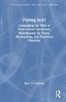 Marc Feldman - Playing Sick?